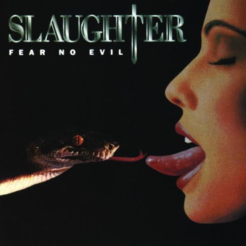 SLAUGHTER - FEAR NO EVIL