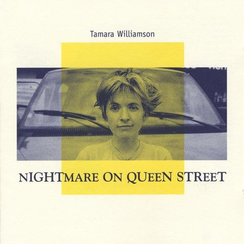 WILLIAMSON, TAMARA - NIGHTMARE ON QUEEN STREET