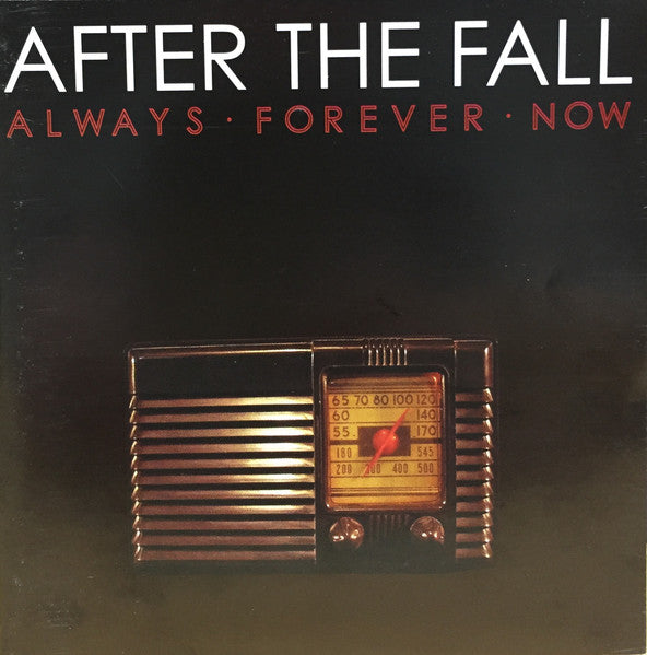 AFTER THE FALL - ALWAYS FOREVER NOW