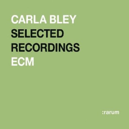 BLEY, CARLA - SELECTED RECORDINGS
