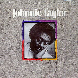 TAYLOR, JOHNNIE - IN CONTROL
