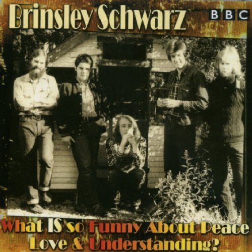 BRINSLEY SCHWARZ - WHAT IS SO FUNNY ABOUT...