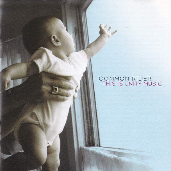 COMMON RIDER - THIS IS UNITY MUSIC