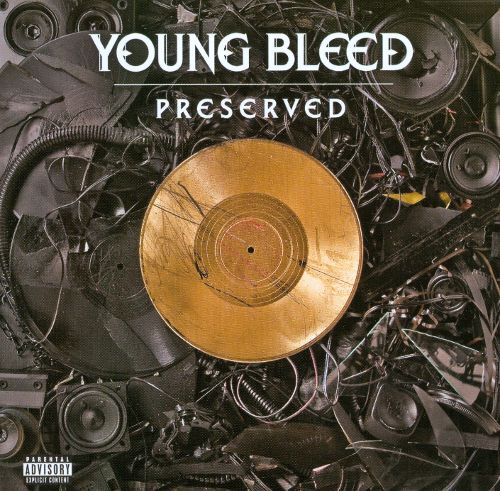 YOUNG BLEED - PRESERVED