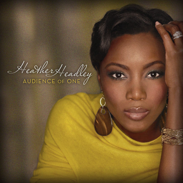 HEADLEY, HEATHER - AUDIENCE OF ONE