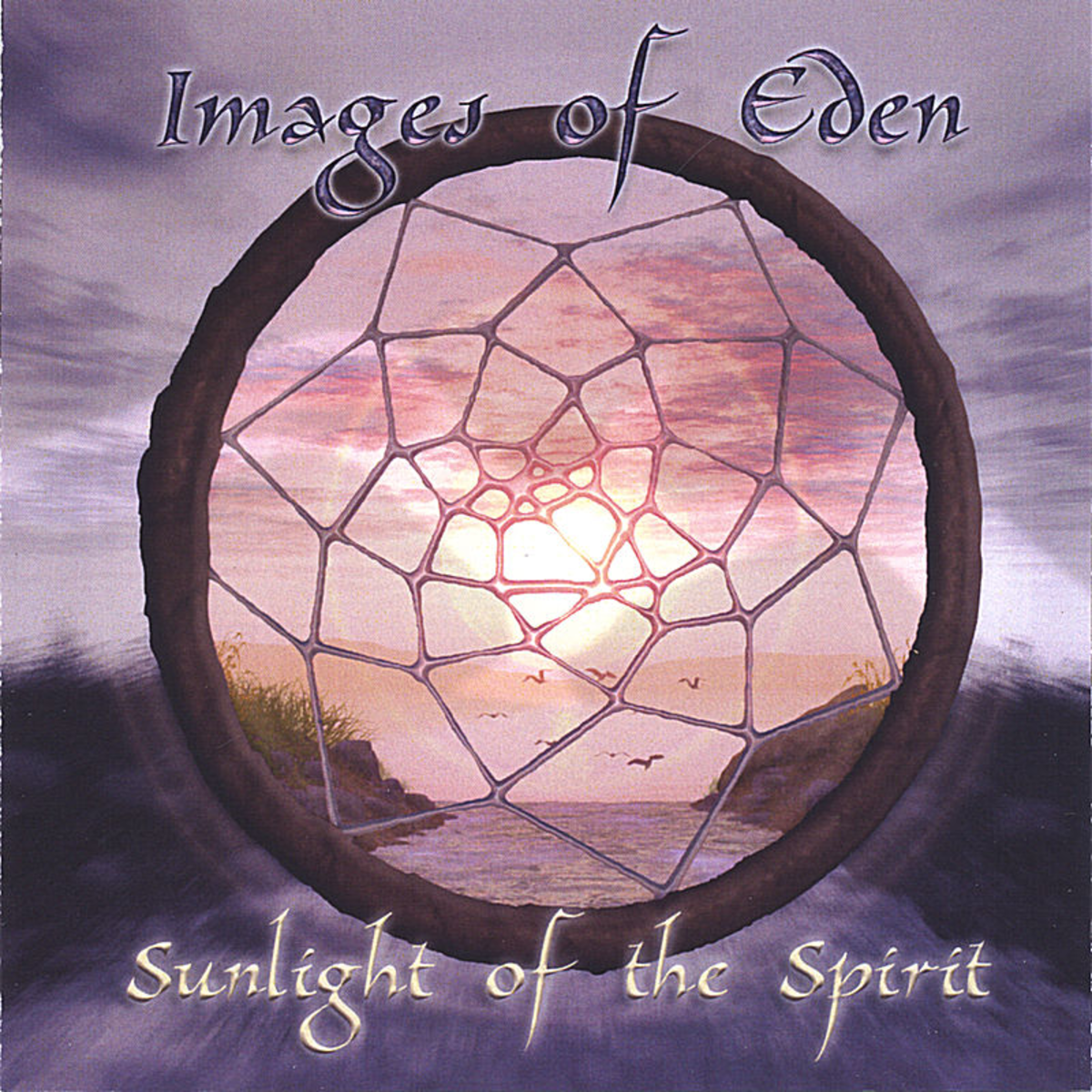 IMAGES OF EDEN - SUNLIGHT OF THE SPIRIT