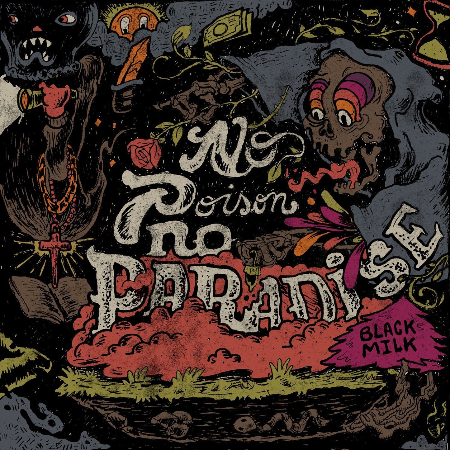 BLACK MILK - NO POISON, NO PARADISE