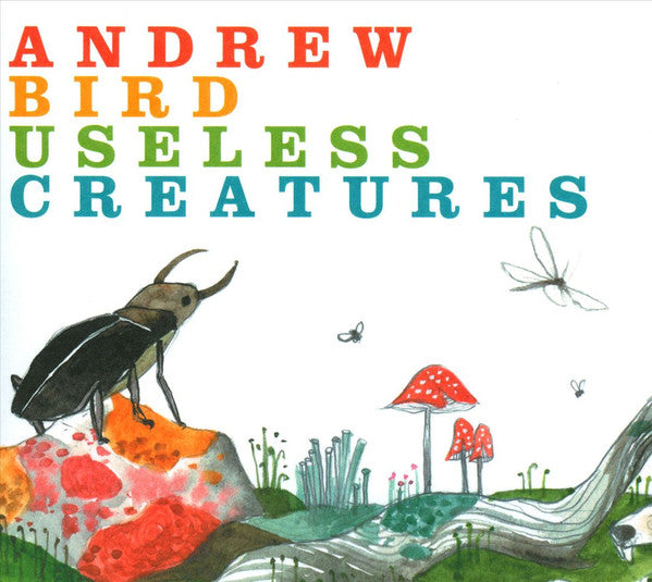 BIRD, ANDREW - USELESS CREATURES
