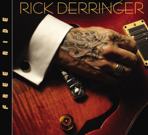 DERRINGER, RICK - FREE RIDE
