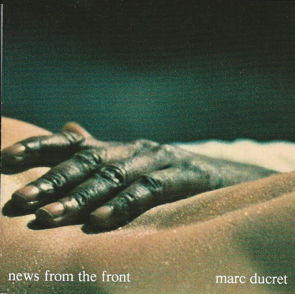 DUCRET, MARC - NEWS FROM THE FRONT