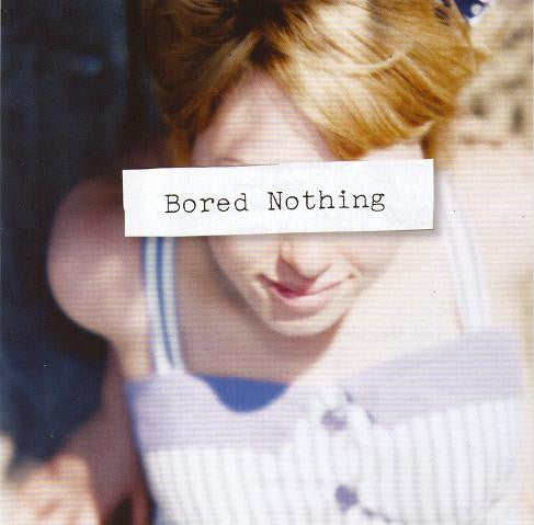 BORED NOTHING - ST