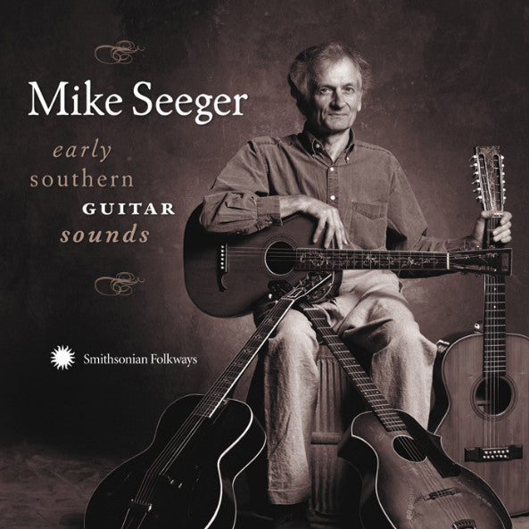 SEEGER, MIKE - EARLY SOUTHERN GUITAR SOUNDS