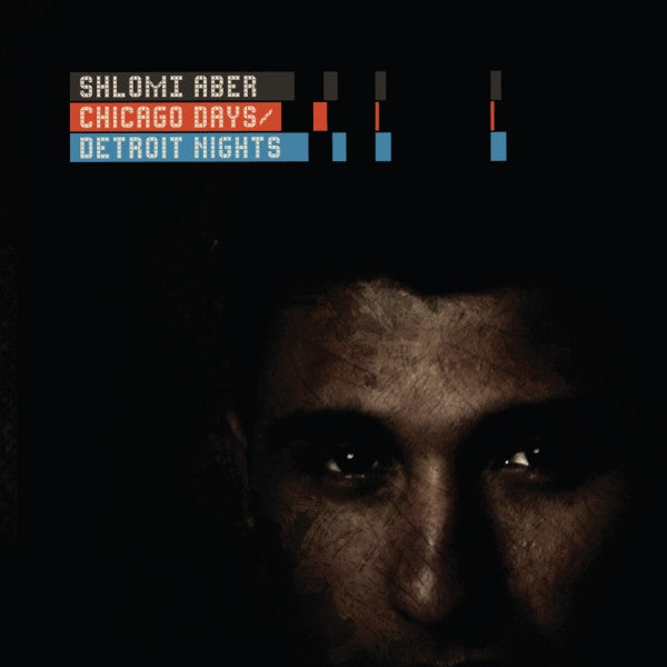 ABER, SHLOMI - CHICAGO DAYS, DETROIT NIGHTS