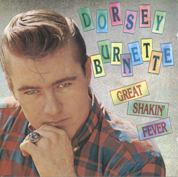BURNETTE, DORSEY - GREAT SHAKIN' FEVER