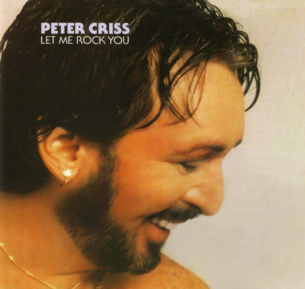 CRISS, PETER - LET ME ROCK YOU