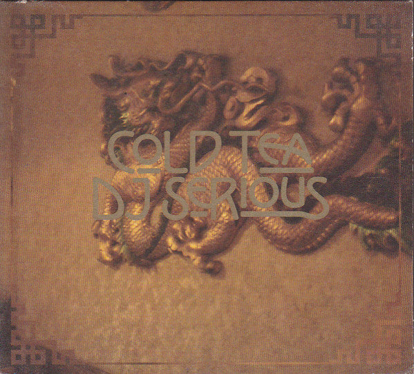 DJ SERIOUS - COLD TEA