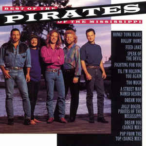 PIRATES OF THE MISSISSIPPI - BEST OF