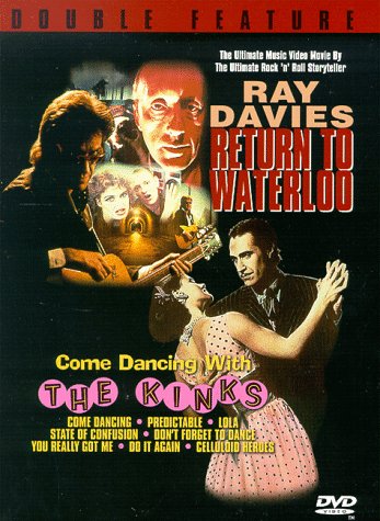 DAVIES, RAY & THE KINKS - DVD-RETURN TO WATERLOO/COME DANCING WITH
