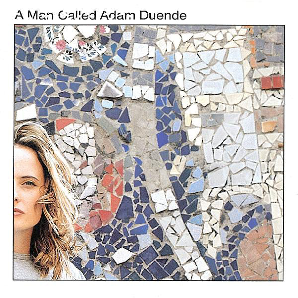 A MAN CALLED ADAM - DUENDE