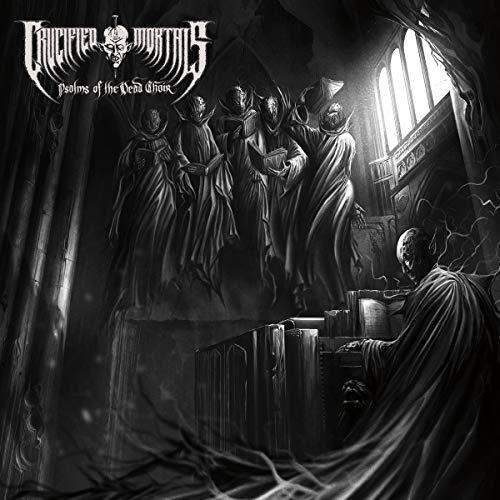 CRUCIFIED MORTALS - PSALMS OF THE DEAD CHOIR