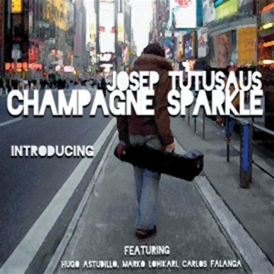 TUTUSAUS, JOSEP - CHAMPAGNE SPARKLE