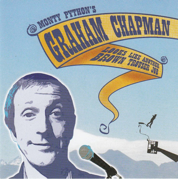 CHAPMAN, GRAHAM - LOOKS LIKE ANOTHER BROWN TROUSER JOB