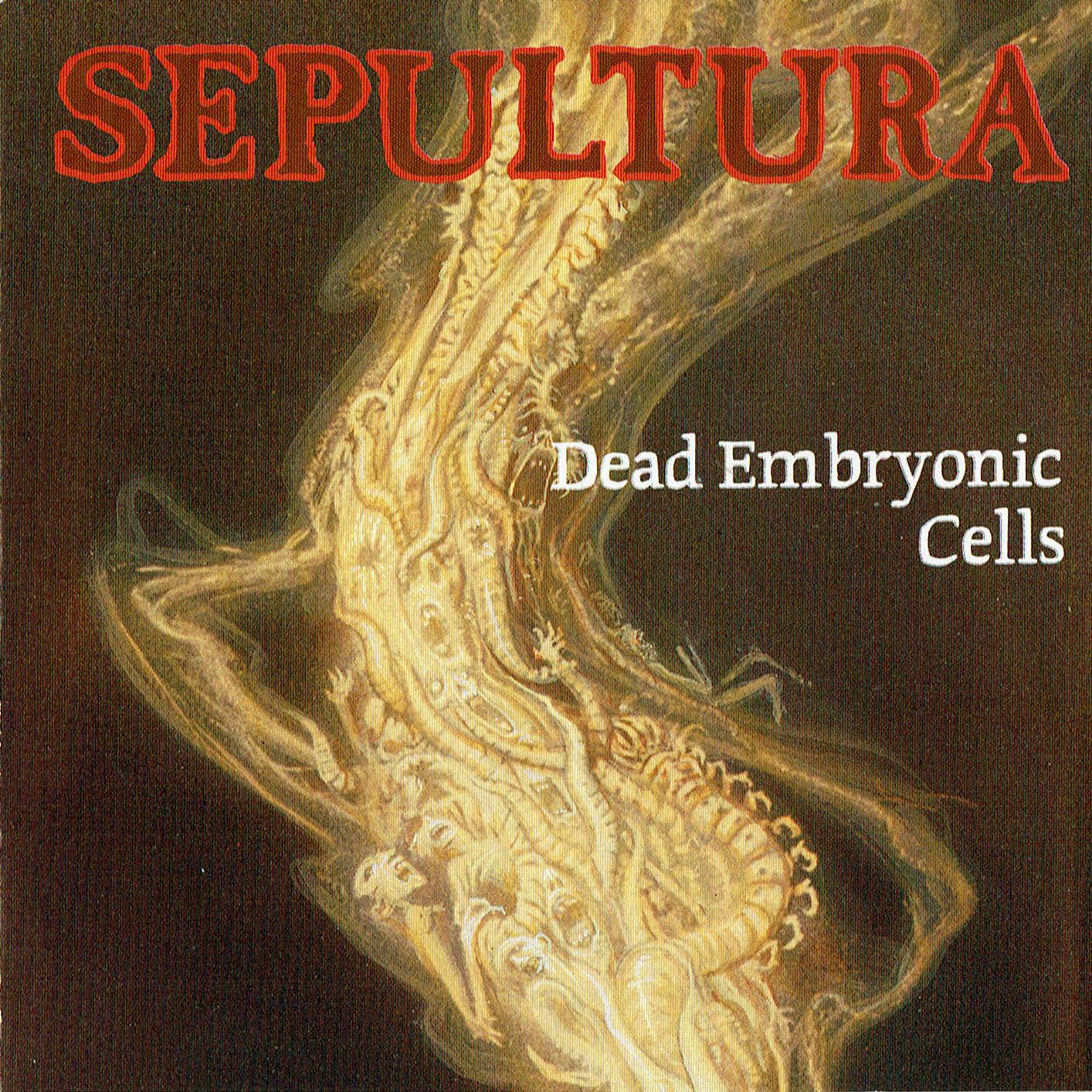SEPULTURA - DEAD EMBRYONIC CELLS (CDS)