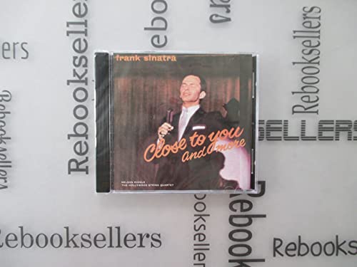 SINATRA, FRANK - CLOSE TO YOU & MORE