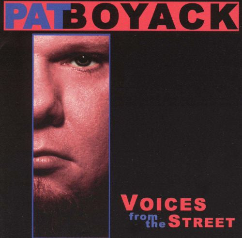 BOYACK, PAT - VOICES FROM THE STREET