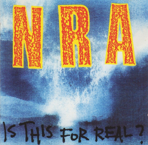 NRA - IS THIS FOR REAL?