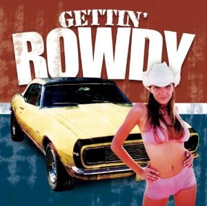 VARIOUS - GETTIN' ROWDY