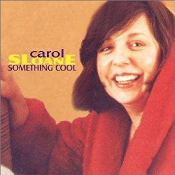 SLOANE, CAROL - SOMETHING COOL