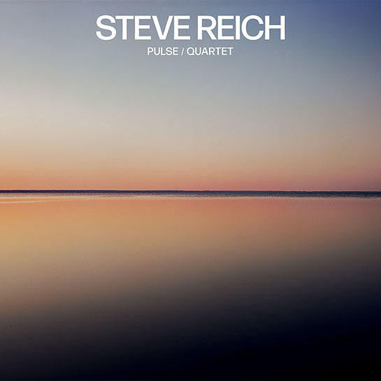 REICH, STEVE - PULSE/QUARTET