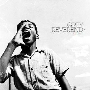 GREY REVEREND - OF THE DAYS