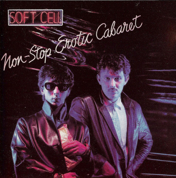 SOFT CELL - NON-STOP EROTIC CABARET (DLX ED)