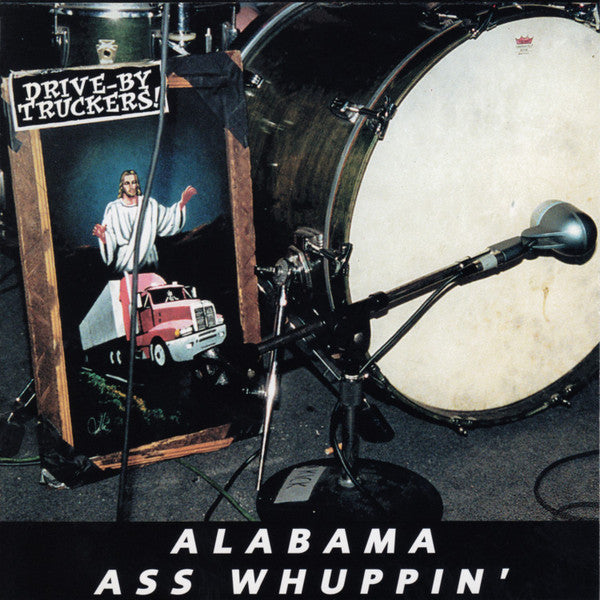 DRIVE-BY TRUCKERS - ALABAMA ASS WHUPPIN':LIVE