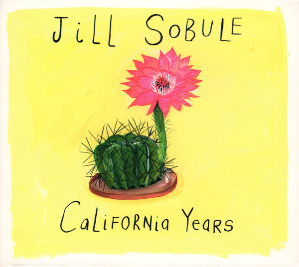 SOBULE, JILL - CALIFORNIA YEARS