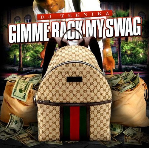 DJ TEKNIKZ - GIMMIE BACK MY SWAGG