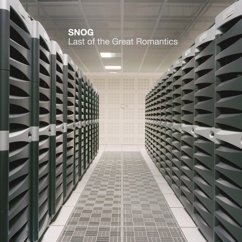 SNOG - LAST OF THE GREAT ROMANTICS