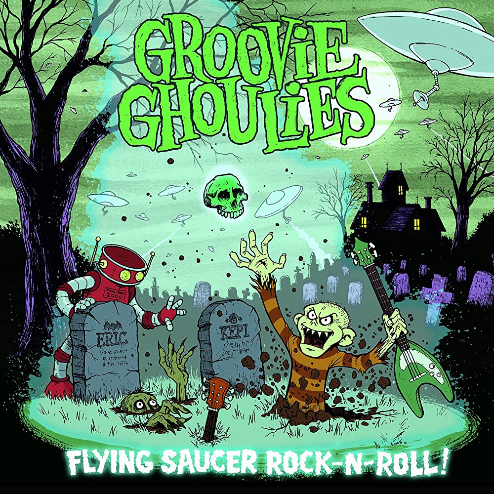 GROOVIE GHOULIES - FLYING SAUCER ROCK N ROLL