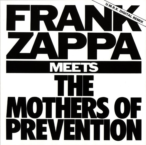 ZAPPA, FRANK - MEETS THE MOTHERS OF PREVENTION (95 RYKO
