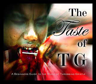 THROBBING GRISTLE - TASTE OF TG