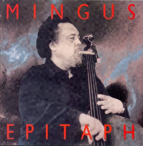 MINGUS, CHARLES - EPITAPH