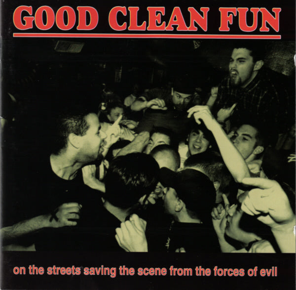 GOOD CLEAN FUN - ON THE STREETS SAVING...