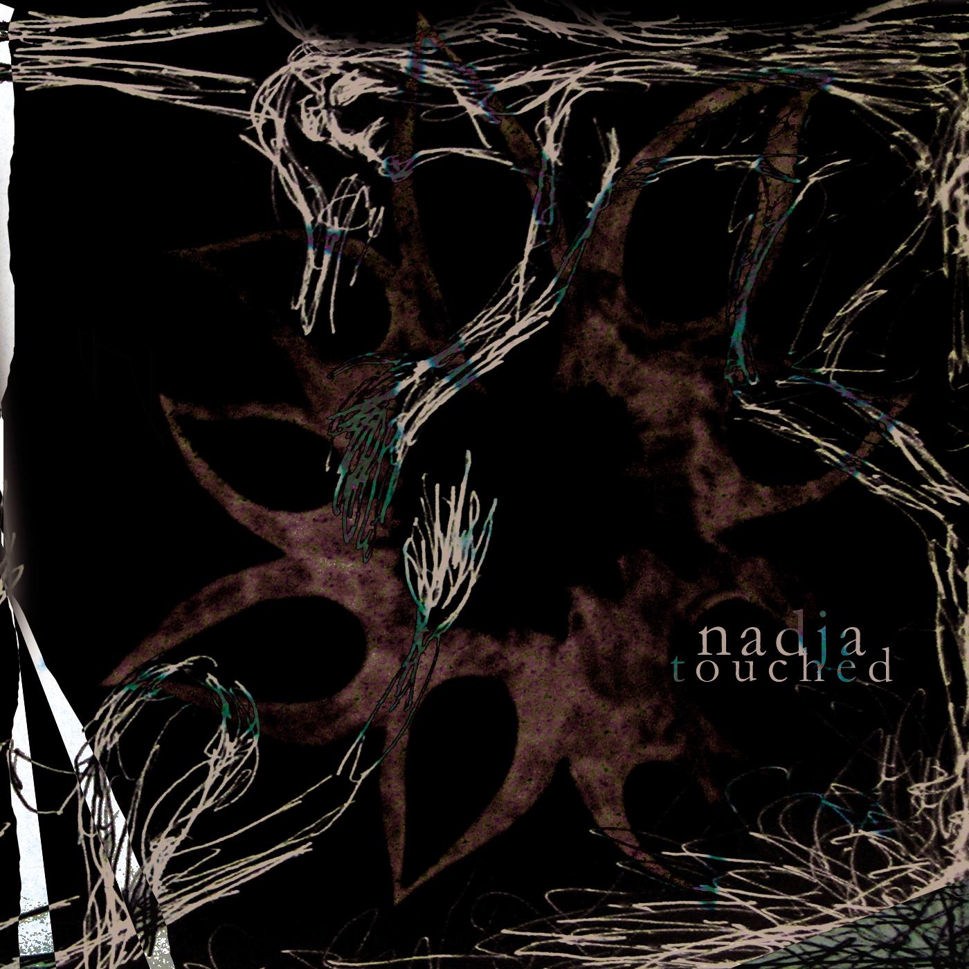 NADJA - TOUCHED