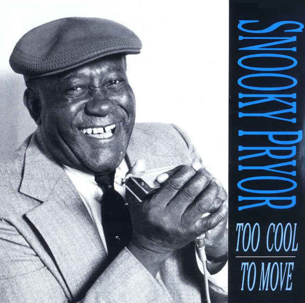 PRYOR, SNOOKY - TOO COOL TO MOVE