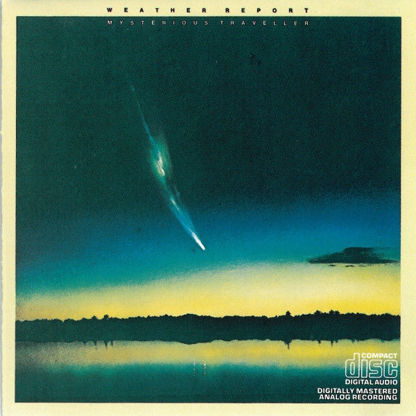 WEATHER REPORT - MYSTERIOUS TRAVELLER (REISSUE)