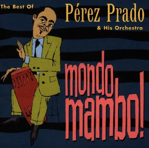 PRADO, PEREZ - MONDO MAMBO-BEST OF