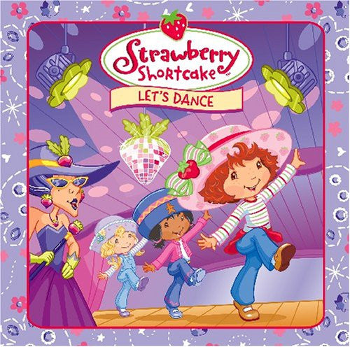 STRAWBERRY SHORTCAKE - LET'S DANCE