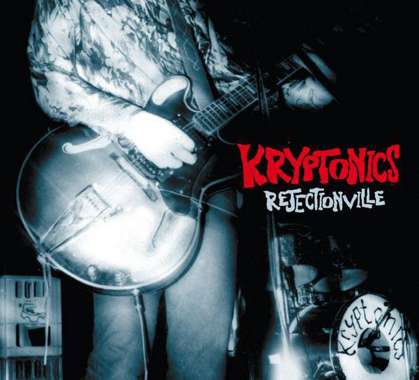 KRYPTONICS - REJECTIONVILLE